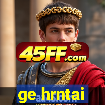 ge hrntai